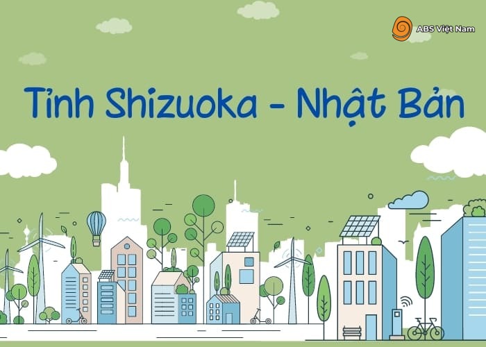Shizuoka- Sự phát triển về văn hóa, kinh tế và ẩm thực